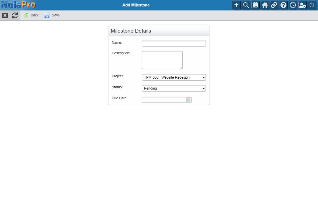 NolaPro Add Milestone form showing name, project, status, and due date fields
